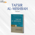 Tafsir Al-Mishbah Vol. 1: Pesan, Kesan dan Keserasian Al-Qur'an