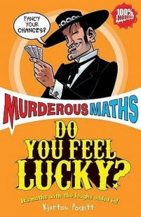 Murderous Maths - Do You Feel Lucky?