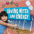 Let's find out about : Saving Water and Energy