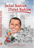 Inilah Dahlan, Itulah Dahlan