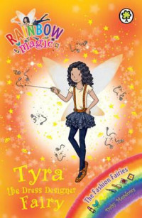 Tyra the Dress Designer Fairy (Rainbow Magic)