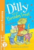 Dilly and the Birthday Treat (Reading Ladder Level 2)