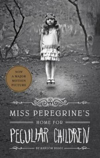 Miss Peregrine’s Home for Peculiar Children (Miss Peregrine's Peculiar Children #1)