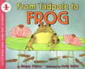 From tadpole to frog