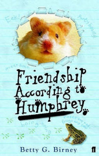 Friendship According to Humphrey. Betty G. Birney (According to Humphrey #2)