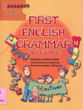 First English Grammar For Learners : Specially Written to Help Young Learners improve Their Knowledge of English