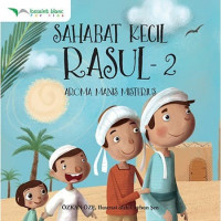 Sahabat Kecil Rasul - Aroma Manis Misterius