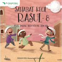 Sahabat Kecil Rasul - Anak Paling Beruntung Sedunia