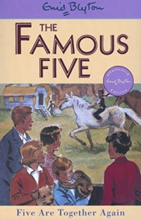 The Famous Five: Five are together again