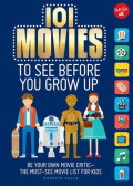 101 Movies : To See Before You Grow Up