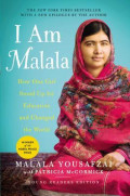 I am Malala: How One Girl Stood Up for Education and Changed the World