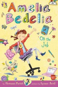 Amelia Bedelia on the Job (Amelia Bedelia Chapter Books #9)