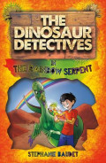 In The Rainbow Serpent (The Dinosaur Detectives)