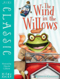 The Wind in the Willows (Mini Classic)