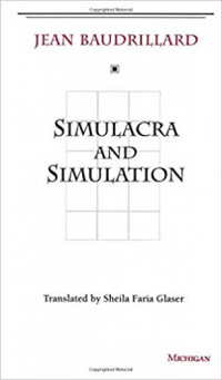 Simulacra and Simulation