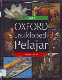 Oxford Ensiklopedi Pelajar: Jerapah - Lipan [Jilid 4]