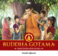 Buddha Gotama: Riwayat Buddha untuk Keluarga