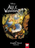 Disney Alice in Wonderland: The Graphic Novel Collection