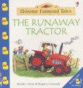 The Runaway Tractor (Farmyard Tales Little Book)