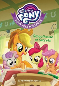 My Little Pony : Misteri Ponyville : Rahasia Gedung Sekolah