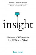 Insight : The Power of Self-Awareness in a Self-Deluded World