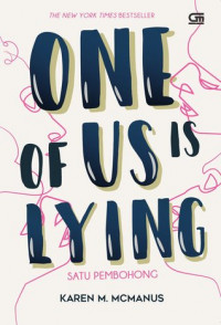 One of Us is Lying: Satu Pembohong (One of Us is Lying #1)