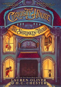 The Shrunken Head (The Curiosity House #1)