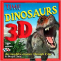 TIME For Kids Dinosaurs 3D: An Incredible Journey Through Time