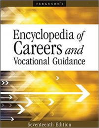 Encyclopedia of Careers and Vocational Guidance: Volume 4