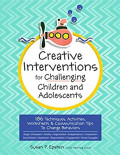 Creative Interventions for Challenging Children and Adolescents