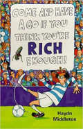 Come and have a go if you think you're rich enough!