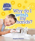 Why Do I Wash My Hands?