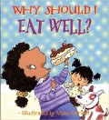 Why should I Eat Well