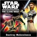 Star Wars The Clone Wars: Destroy Malevolence