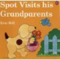 Spot visits his grandparents