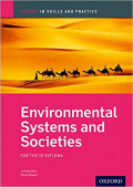 Environmental Systems and Societies: For the Ib Diploma (Oxford Ib Skills and Practice)