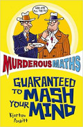 Murderous Maths - Guaranteed to Mash Your Mind