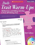 Daily Trait Warm - Ups : 180 Revision and Editing Activities to Kick Off Writing Time - Grade 3 & Up