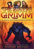 The Sisters Grim: Magic and Other Misdemeanors