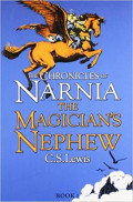 The Magician's Nephew: The Chronicles of Narnia (Book 1)
