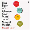 This Book Will Change Your Mind About Mental Health