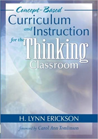 Concept-Based Curriculum and Instruction for The Thinking Classroom (eBook)