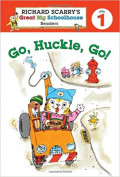 Richard Scarry's Readers Level 1: Go, Huckle, Go!