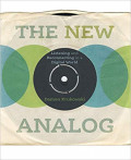 The New Analog: Listening and Reconnecting in a Digital World