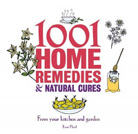 1001 home remedies & natural cures