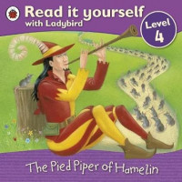 The Pied Piper of Hamelin Read i Yourself Lvl 4