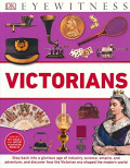 Eyewitness: Victorians