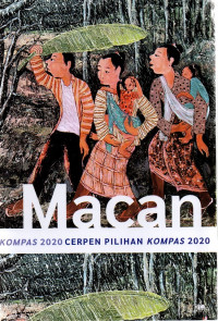 Cerpen Pilihan Kompas 2020= Macan