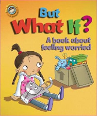 But What If?: A Book About Feeling Worried