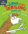 Behaviour Matters! Llama stops Teasing: a book about making fun of others